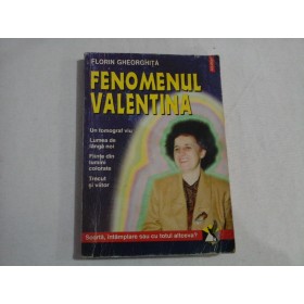 FENOMENUL VALENTINA - Florin GHEORGHITA